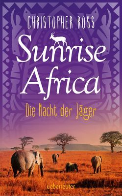 Sunrise Africa von Kleiner,  Lena, Ross,  Christopher