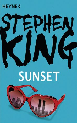 Sunset von Bergner,  Wulf, Ebnet,  Karl-Heinz, King,  Stephen, Lohmann,  Sabine, Mader,  Friedrich, Riffel,  Hannes