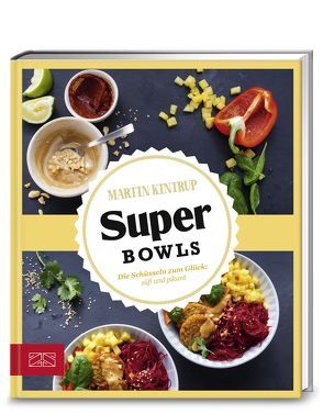 Just delicious – Super Bowls von Kintrup,  Martin