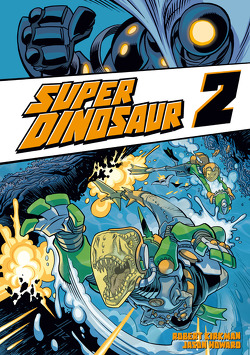 Super Dinosaur 2 von Howard,  Jason, Kirkman,  Robert