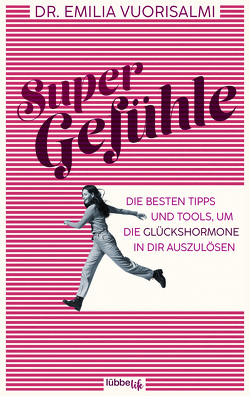 Super Gefühle von Vuorisalmi,  Emilia, Winkler,  Ilse