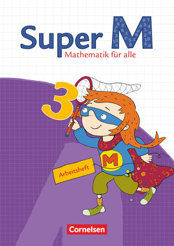 Super M – Mathematik für alle – Ausgabe Westliche Bundesländer (außer Bayern) – 2008 – 3. Schuljahr von Braun,  Ulrike, Heinze,  Klaus, Hütten,  Gudrun, Manten,  Ursula, Viseneber,  Gabriele