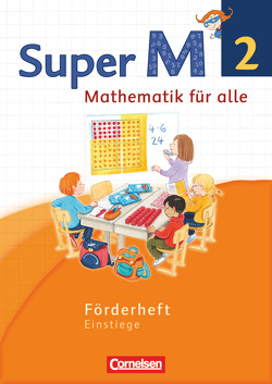 Super M – Mathematik für alle – Westliche Bundesländer – Neubearbeitung – 2. Schuljahr von Braun,  Ulrike, Forthaus,  Reinhard, Frost,  Mirjam, Gratzki,  Matthia, Manten,  Ursula, Ranft,  Ariane, Viseneber,  Gabriele