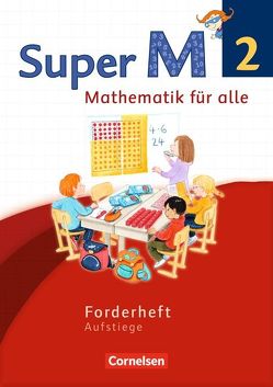 Super M – Mathematik für alle – Westliche Bundesländer – Neubearbeitung – 2. Schuljahr von Braun,  Ulrike, Forthaus,  Reinhard, Frost,  Mirjam, Gratzki,  Matthia, Manten,  Ursula, Ranft,  Ariane, Viseneber,  Gabriele