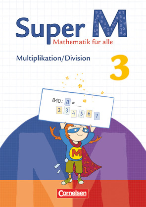 Super M – Mathematik für alle – Zu allen Ausgaben – 3. Schuljahr von Heinze,  Klaus, Hütten,  Gudrun, Manten,  Ursula, Sobek,  Carmen