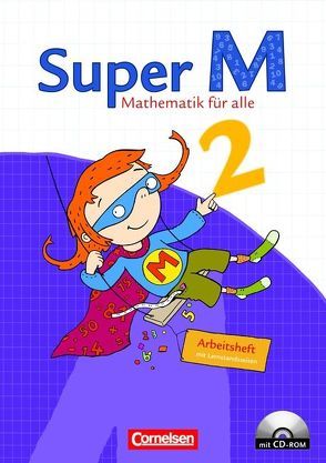 Super M – Mathematik für alle – Östliche Bundesländer und Berlin – 2. Schuljahr von Deichmeier,  Julia, Dietz,  Heidi, Egbers,  Bettina, Gratzki,  Matthia, Heinze,  Klaus, Hütten,  Gudrun, Manten,  Ursula, Schollmeyer-Lulay,  Christine, Sutthoff,  Susanne