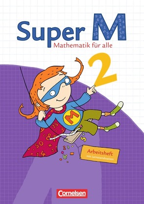 Super M – Mathematik für alle – Ausgabe Westliche Bundesländer (außer Bayern) – 2008 – 2. Schuljahr von Deichmeier,  Julia, Dietz,  Heidi, Egbers,  Bettina, Gratzki,  Matthia, Heinze,  Klaus, Hütten,  Gudrun, Manten,  Ursula, Schollmeyer-Lulay,  Christine, Sutthoff,  Susanne