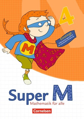 Super M – Mathematik für alle – Ausgabe Westliche Bundesländer (außer Bayern) – 2008 – 4. Schuljahr von Audick,  Christiane, Dietz,  Heidi, Egbers,  Bettina, Gratzki,  Matthia, Hänsel,  Kerstin, Heinze,  Klaus, Hütten,  Gudrun, Manten,  Ursula