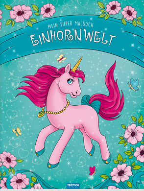 Trötsch Super Malbuch Einhornwelt