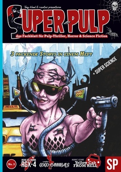 Super Pulp Nr. 3 von Compart,  Martin, Gore,  Marc, r.evolver, Salzmann,  Irene, Winterer,  Andreas