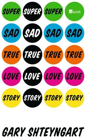 Super Sad True Love Story von Herzke,  Ingo, Shteyngart,  Gary