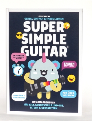 Super Simple Guitar von Henrichs,  Leo