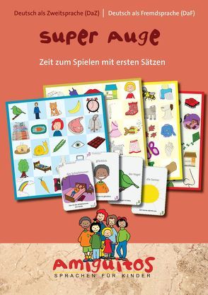 Super Auge für Deutsch als Zweitsprache (DaZ) / Deutsch als Fremdsprache (DaF) von Schvindt,  Tania, von Holten,  Claudia