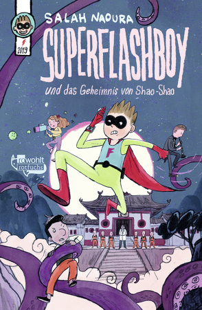 Superflashboy und das Geheimnis von Shao-Shao von Naoura,  Salah, Schüttler,  Kai