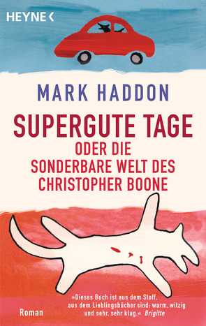 Supergute Tage oder Die sonderbare Welt des Christopher Boone von Haddon,  Mark, Hübner,  Sabine