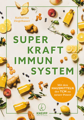 Superkraft Immunsystem von Ziegelbauer,  Katharina