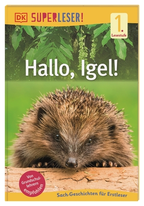 SUPERLESER! Hallo, Igel! von Buller,  Laura, Drevenstedt,  Ute