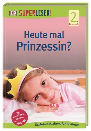 SUPERLESER! Heute mal Prinzessin? von Paxmann,  Christine