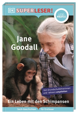 SUPERLESER! Jane Goodall. Ein Leben mit den Schimpansen von Heller,  Simone, Romero,  Libby