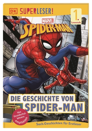 SUPERLESER! Marvel Spider-Man Die Geschichte von Spider-Man von Teitelbaum,  Michael