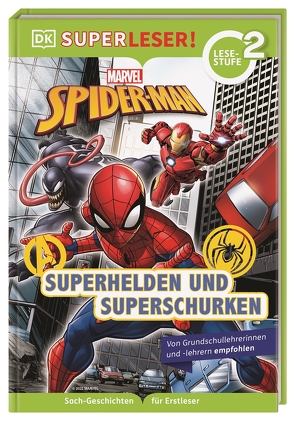 SUPERLESER! MARVEL Spider-Man Superhelden und Superschurken von Heller,  Simone, Hugo,  Simon, Saunders,  Catherine