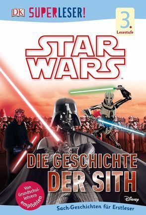 SUPERLESER! Star Wars™ Die Geschichte der Sith