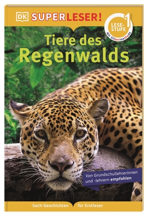 SUPERLESER! Tiere des Regenwalds von Heller,  Simone, Jenner,  Caryn