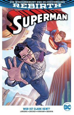 Superman von Heiss,  Christian, Jurgens,  Dan, Kirkham,  Tyler, Segovia,  Stephen, Zircher,  Patrick