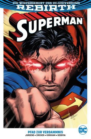 Superman von Gleason,  Patrick, Grummett,  Tom, Heiss,  Christian, Jurgens,  Dan, Kirkham,  Tyler, Mahnke,  Doug, Segovia,  Stephen, Tomasi,  Peter J., Zircher,  Patrick