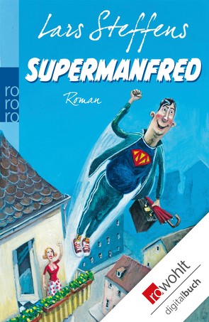 Supermanfred von Steffens,  Lars