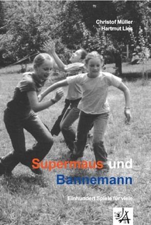 Supermaus und Bannemann von Lange,  Hans J, Lies,  Hartmut, Mueller,  Christof