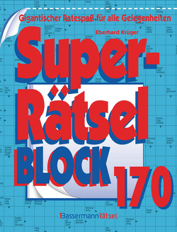 Superrätselblock 170 (5 Exemplare à 3,99 €) von Krüger,  Eberhard