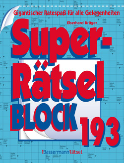 Superrätselblock 193 (5 Exemplare à 4,99 €) von Krüger,  Eberhard