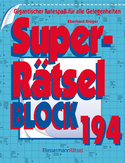 Superrätselblock 194 (5 Exemplare à 4,99 €) von Krüger,  Eberhard