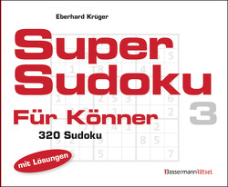 Supersudoku für Könner 3 von Krüger,  Eberhard