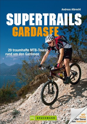 Supertrails Gardasee von Albrecht,  Andreas