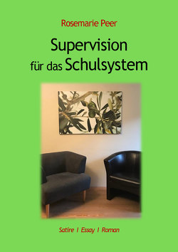 Supervision für das Schulsystem von Peer,  Rosemarie