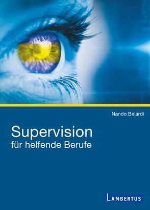 Supervision für helfende Berufe von Belardi,  Nando