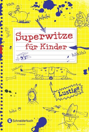 Superwitze für Kinder von Witze