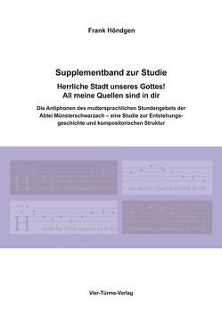 Supplementband zur Studie Herrliche Stadt unseres Gottes! All meine Quellen sind in dir von Höndgen,  Frank