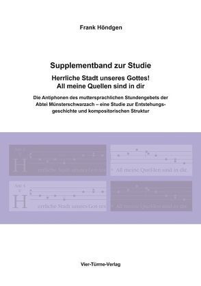 Supplementband zur Studie Herrliche Stadt unseres Gottes! All meine Quellen sind in dir von Höndgen,  Frank