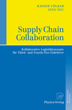 Supply Chain Collaboration von Neu,  Jens, Völker,  Rainer