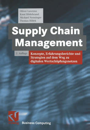 Supply Chain Management von Hildebrand,  Knut, Hillek,  Thomas, Lawrenz,  Oliver, Nenninger,  Michael