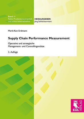 Supply Chain Performance Measurement von Erdmann,  Mark-Ken