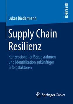 Supply Chain Resilienz von Biedermann,  Lukas