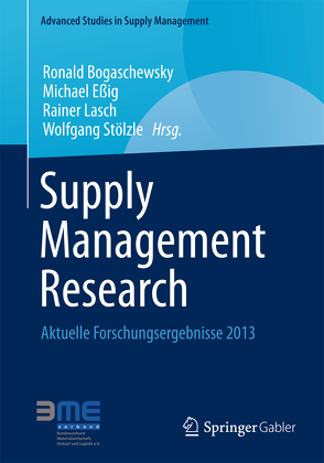 Supply Management Research von Bogaschewsky,  Ronald, Essig,  Michael, Lasch,  Rainer, Stölzle,  Wolfgang