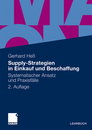 Supply-Strategien in Einkauf und Beschaffung von Hess,  Gerhard