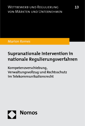 Supranationale Intervention in nationale Regulierungsverfahren von Romes,  Marion