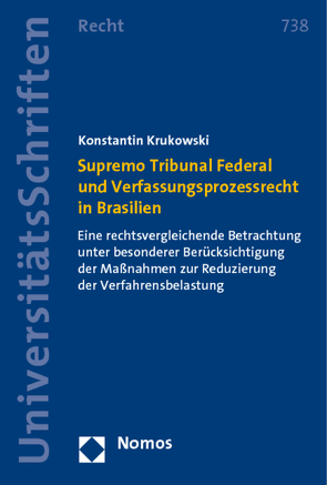 Supremo Tribunal Federal und Verfassungsprozessrecht in Brasilien von Krukowski,  Konstantin