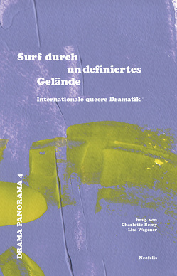 Surf durch undefiniertes Gelände von Bachelot Nguyen,  Marine, Bomy,  Charlotte, Boudreault,  Dany, Celkan,  Ebru Nihan, Christ,  Barbara, Dimitrijević,  Olga, Hansen,  André, Henry,  Marie, Höll,  Wolfram, Khouri,  Raphael Amahl, Kontny,  Oliver, Pieper,  Eva M., Radas,  Blažena, Sarkola,  Milja, Schmiedebach,  Alexandra, Silverman,  Jen, Spittler,  Paul, van den Berg,  Magne, von der Ropp,  Katja, Wegener,  Lisa